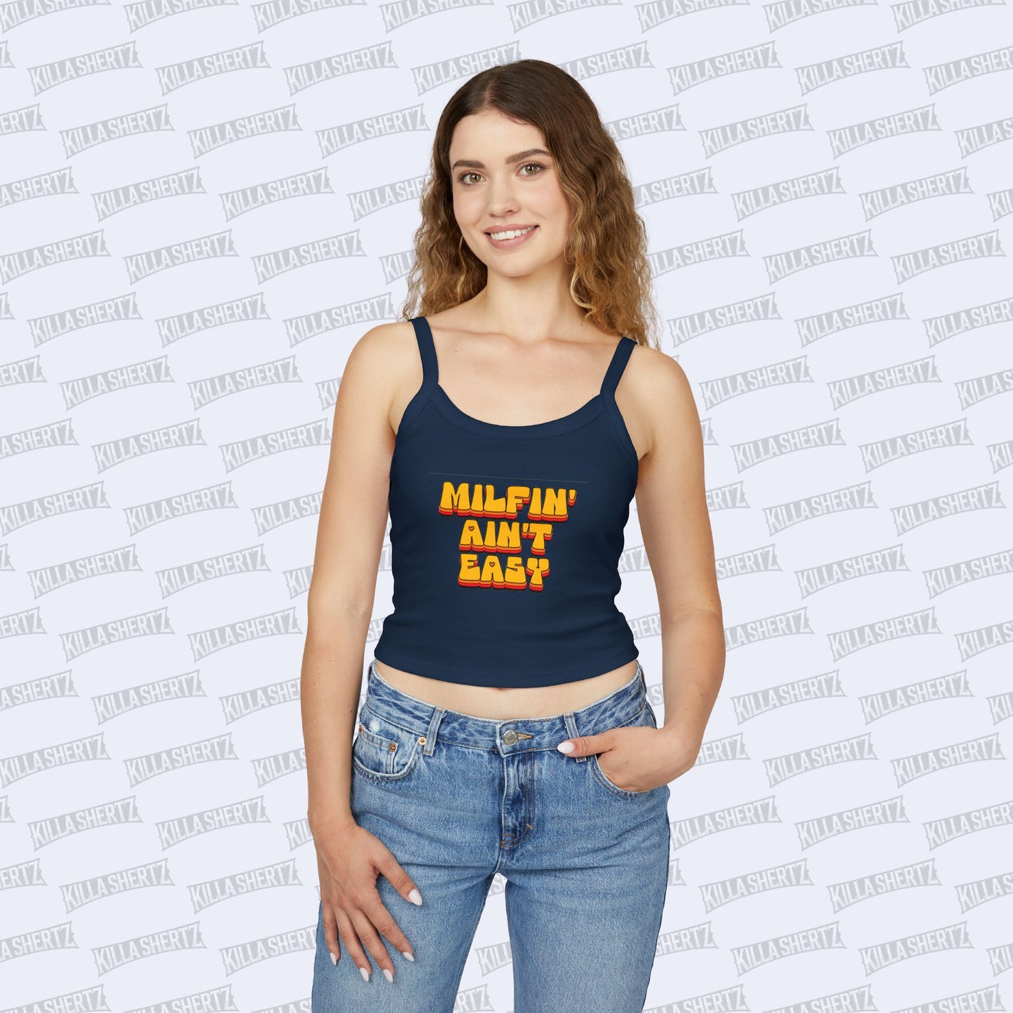 Killa Shertz - Milfin' Ain't Easy Women's Spaghetti Strap Tank Top
