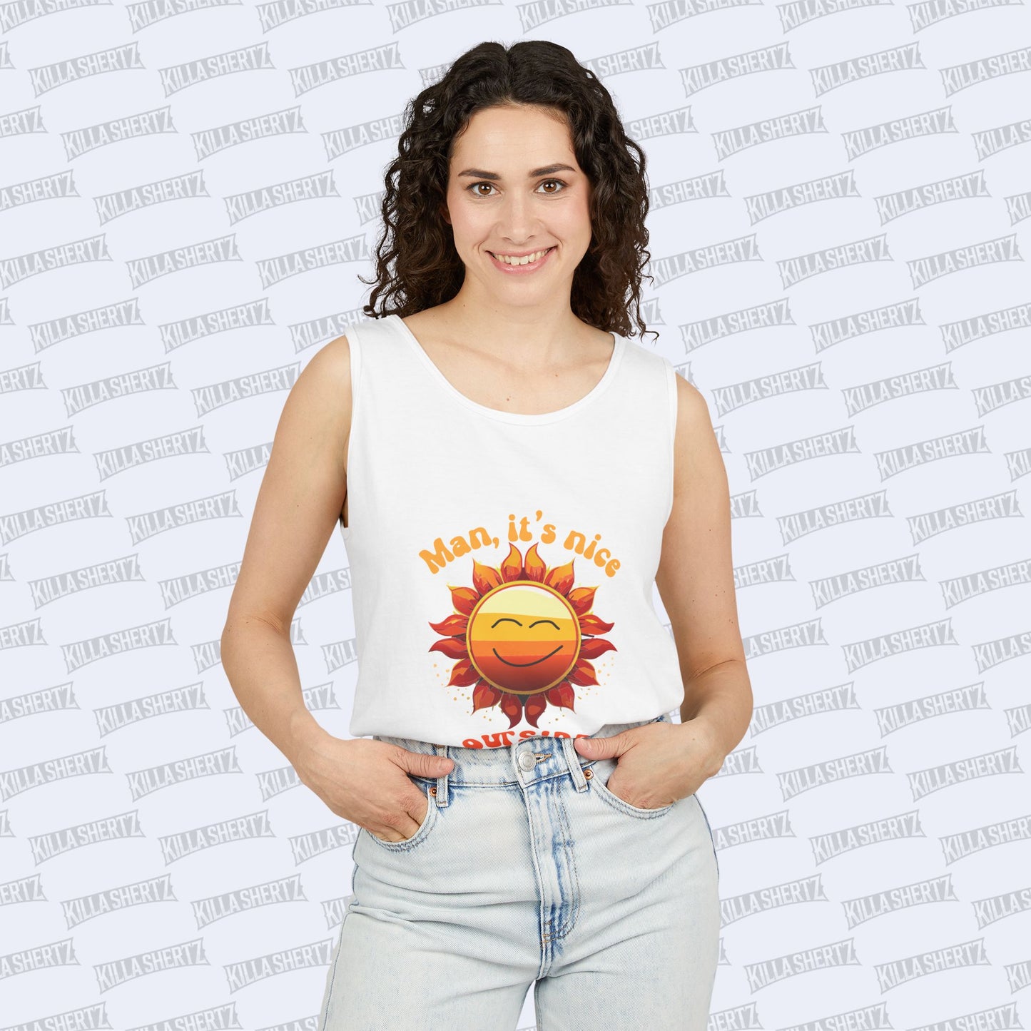 Killa Shertz - Man It's Nice Outside Garment Dyed Tank Top