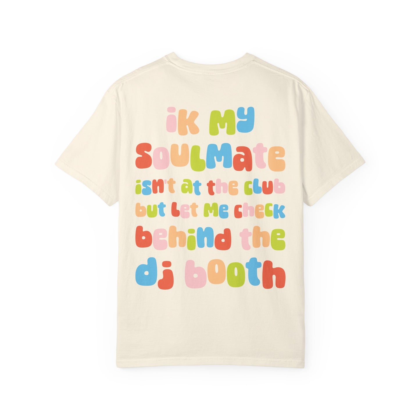 System DJ's - Behind the Booth Unisex Garment Dyed T-Shirt