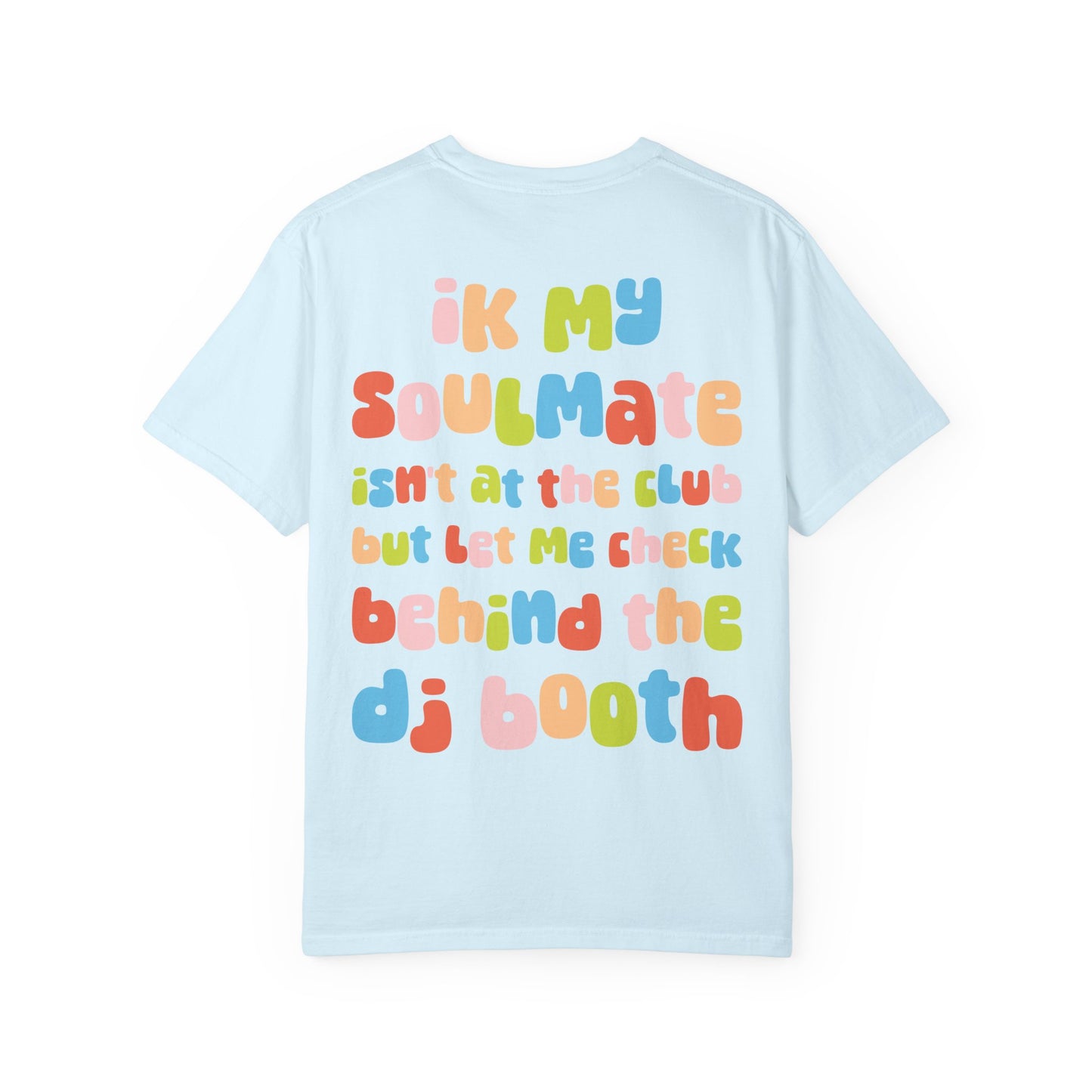 System DJ's - Behind the Booth Unisex Garment Dyed T-Shirt