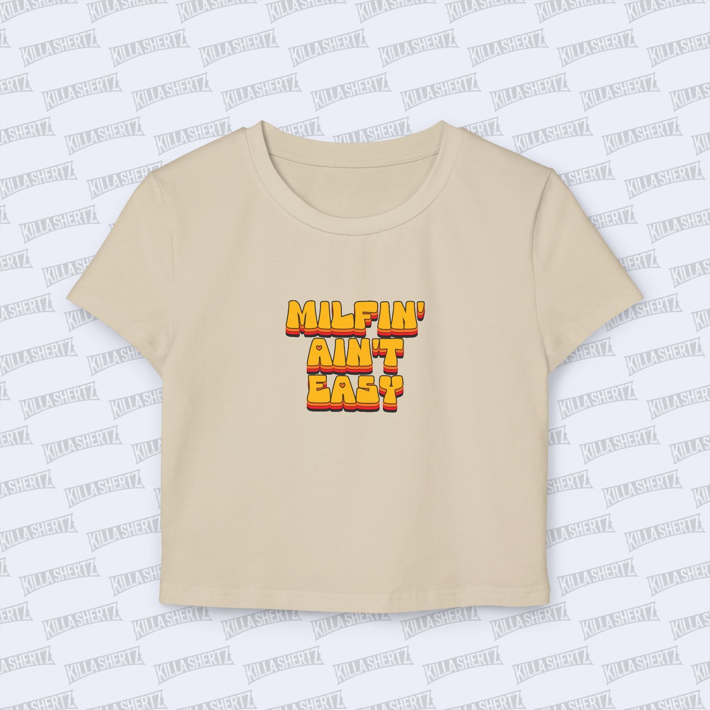 Killa Shertz - Milfin' Ain't Easy Women's Baby Tee