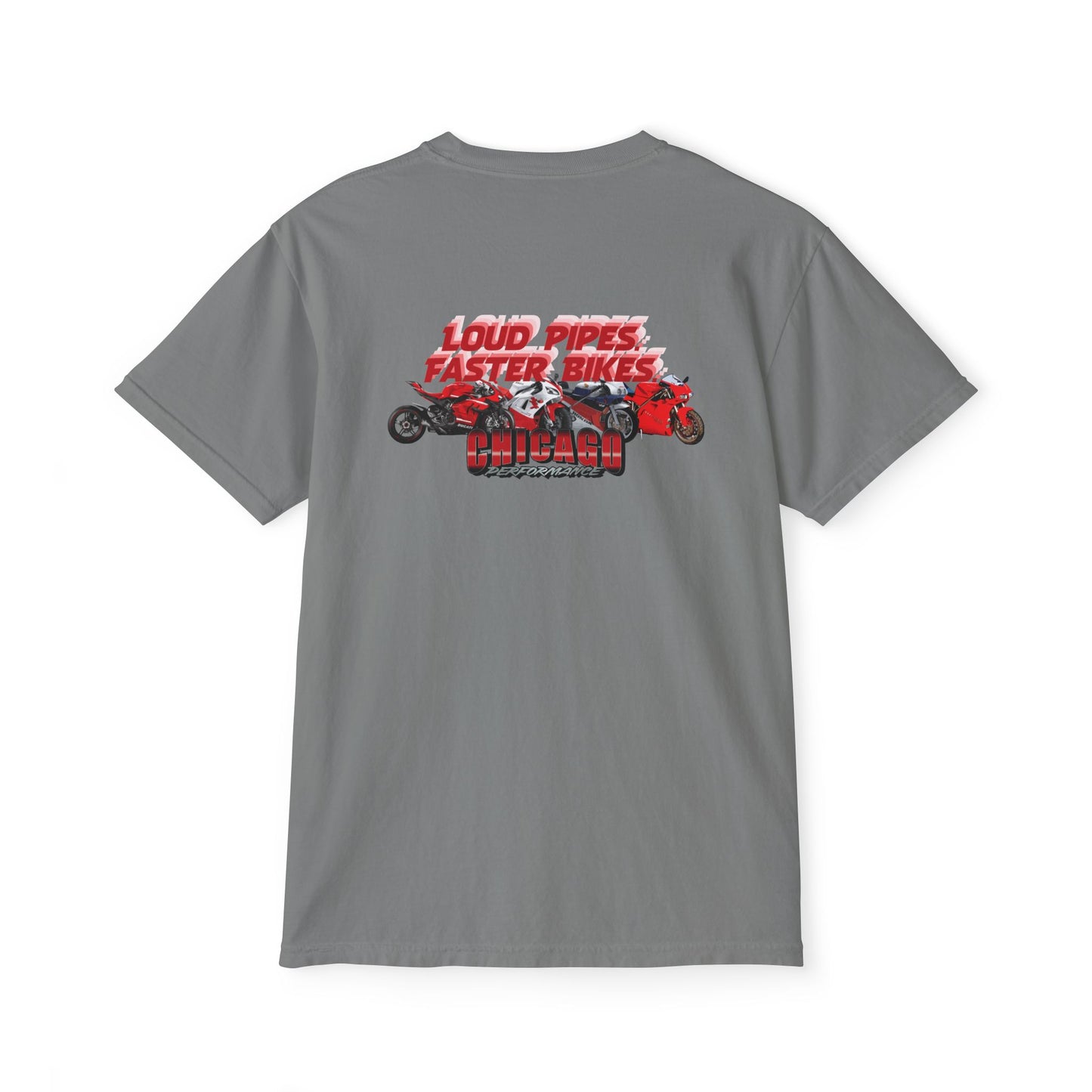 Chicago Performance - "Loud Pipes, Faster Bikes" Garment-Dyed Pocket T-Shirt