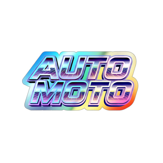 AUTO MOTO - Holographic Die-cut Stickers