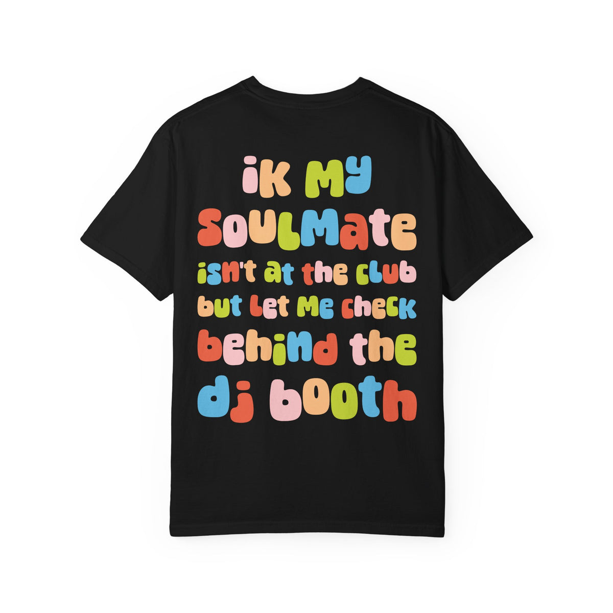 System DJ's - Behind the Booth Unisex Garment Dyed T-Shirt