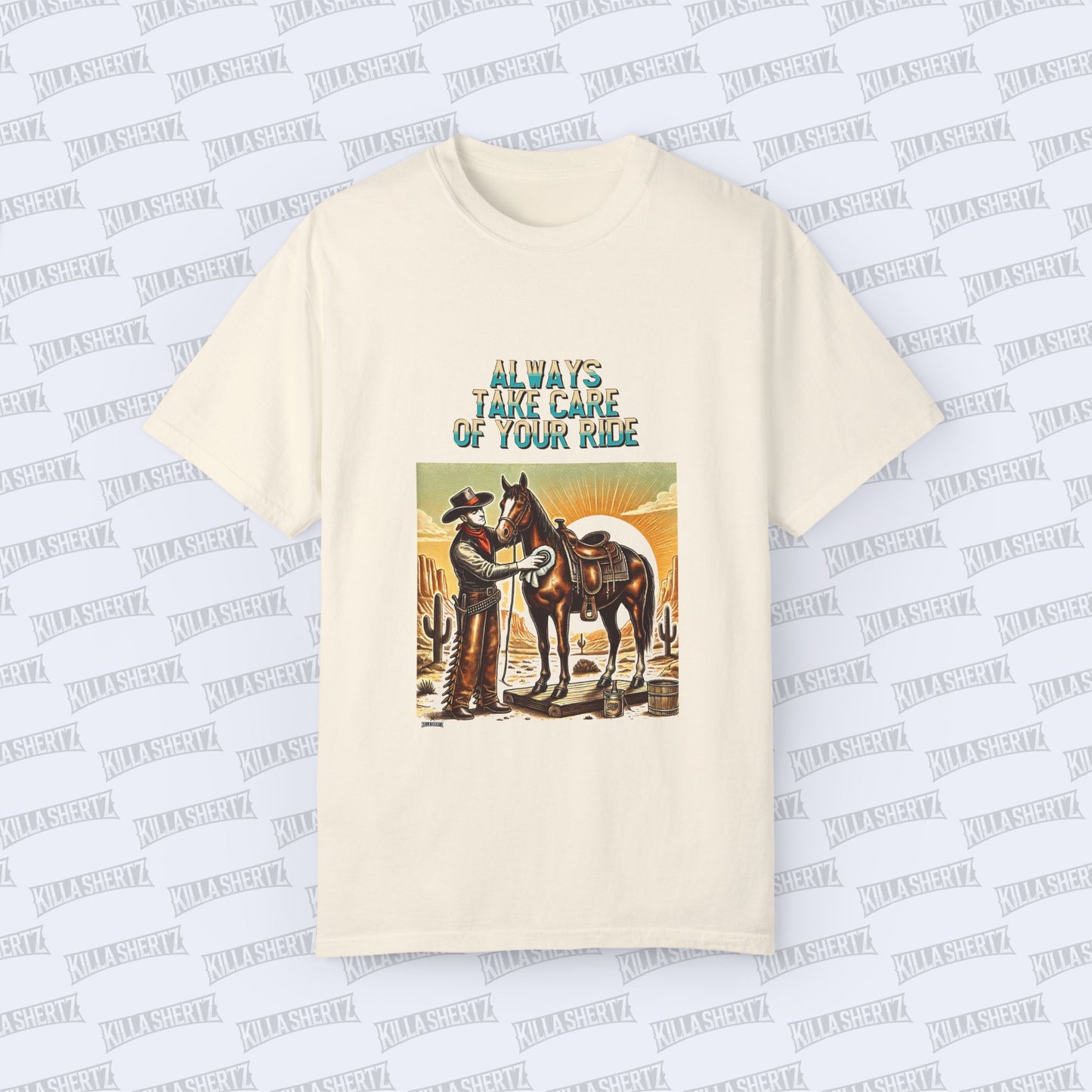 Killa Shertz x Auto Moto - Arts Collection Always Take Care of Your Ride Western Unisex Garment Dyed T-Shirt Front