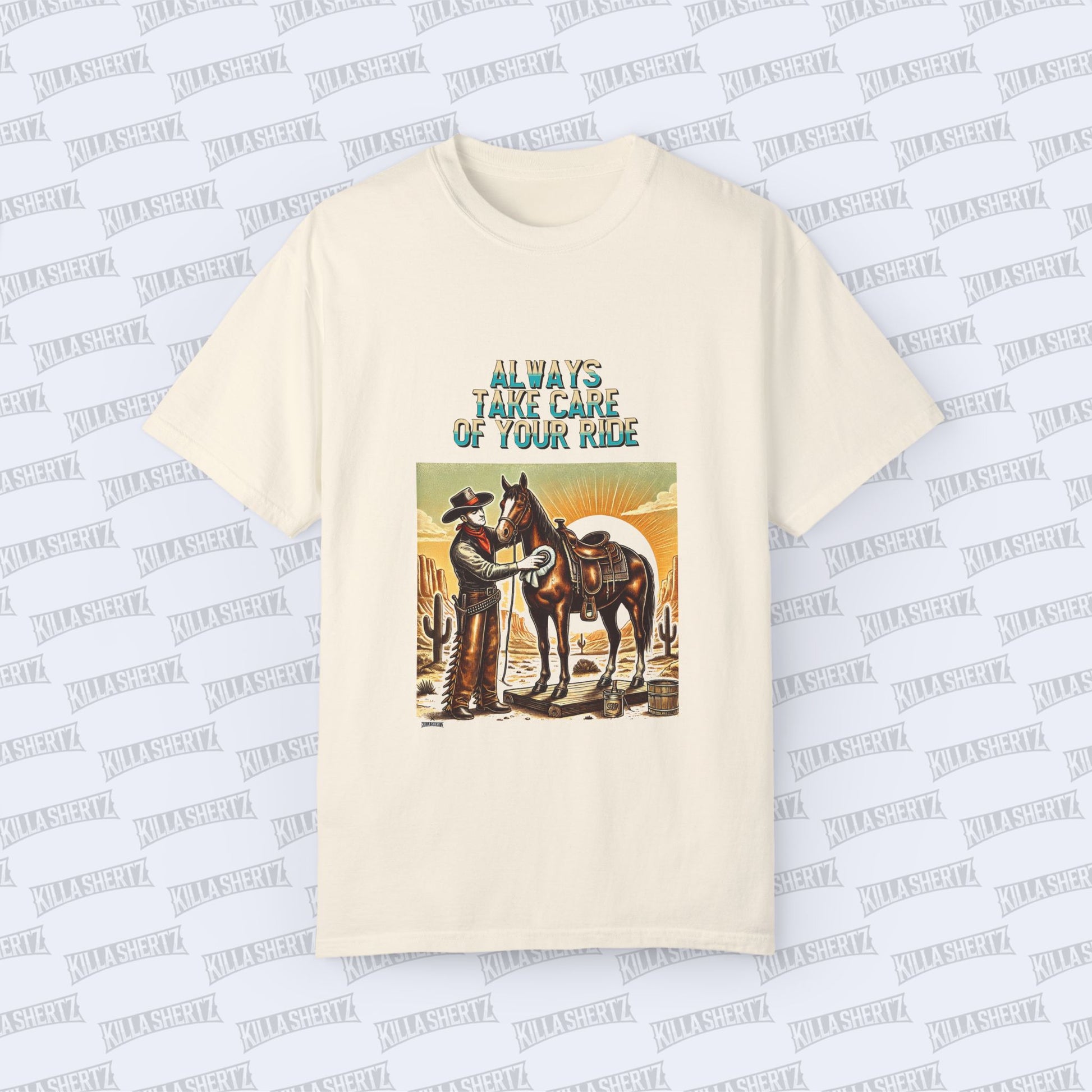 Killa Shertz x Auto Moto - Arts Collection Always Take Care of Your Ride Western Unisex Garment Dyed T-Shirt Front